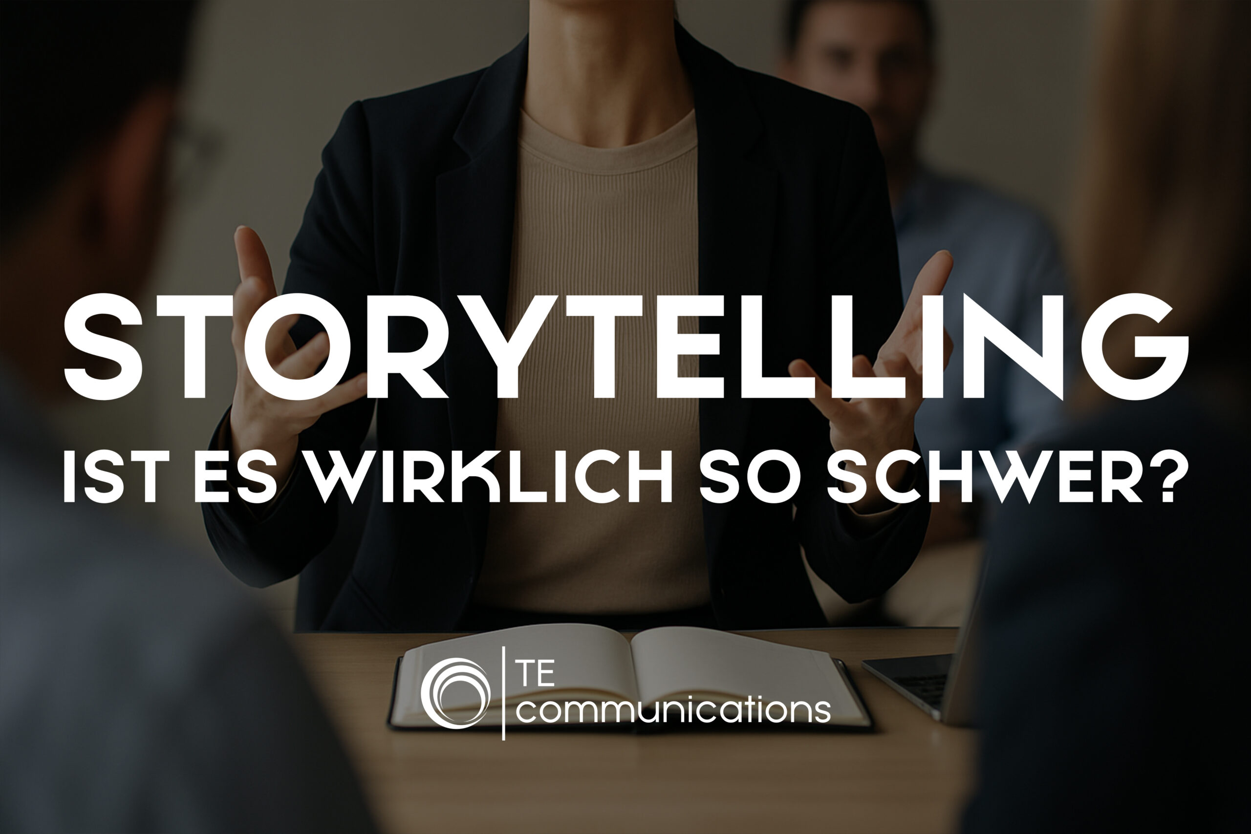 Storytelling – ist es wirklich so schwer?